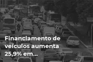Financiamento de veículos aumenta 25,9% em Minas Gerais comparado a fevereiro de 2023